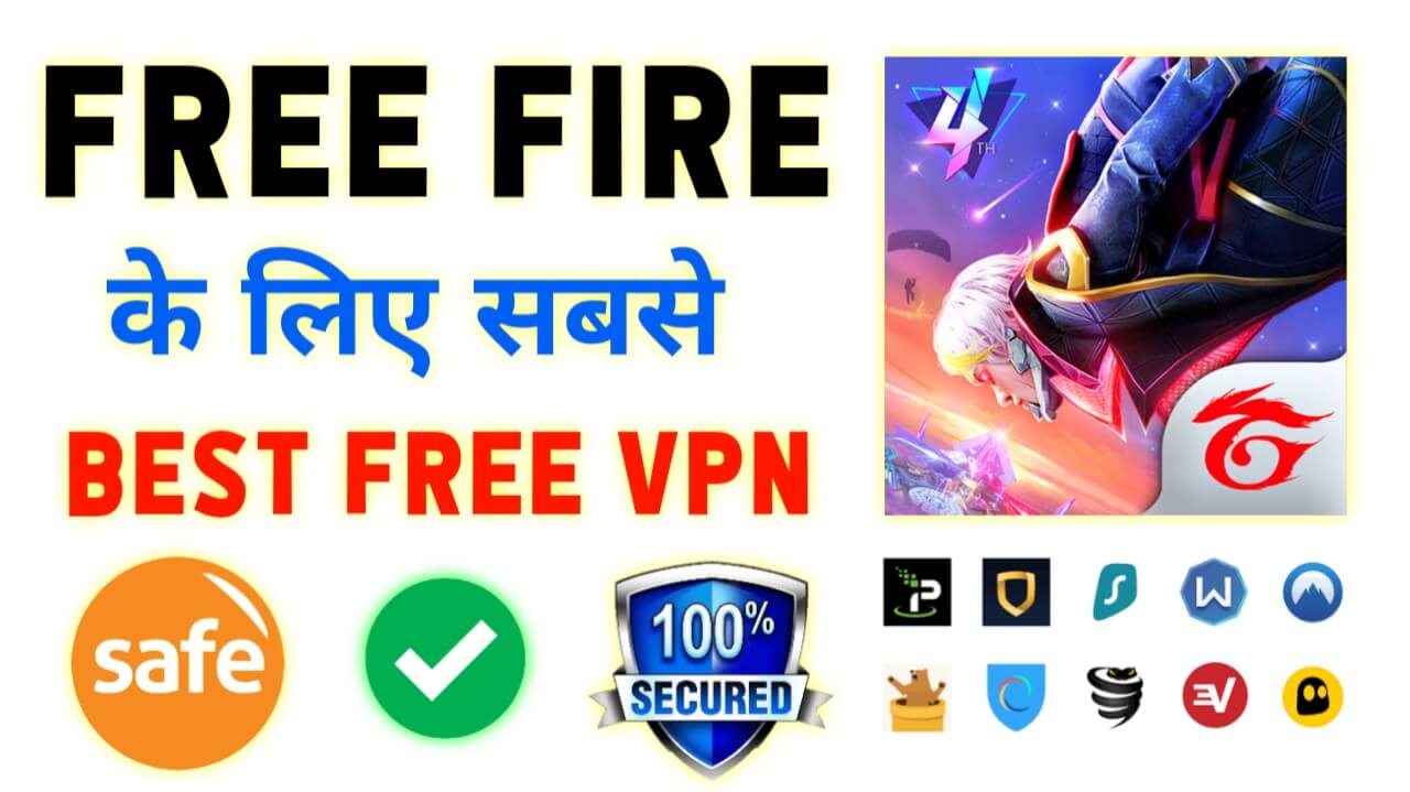 Free Fire Best Free VPN
